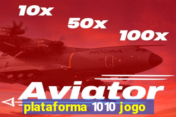 plataforma 1010 jogo